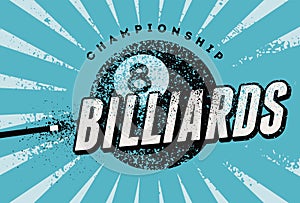 Billiards Championship typographical vintage grunge style poster design. Retro vector illustration.